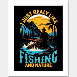 I Just Really Like Fishing and Nature Posters and Art